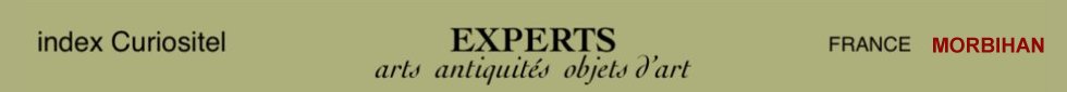 Expert Morbihan, 56, art, arts, antiquits, objets d'art, objets de collection, de curiosit, meuble ancien, d'poque et de style, en objet d'art anciens et contemporains, meubles contemporains, design, tableaux, expertise, estimation, Morbihan, 56,