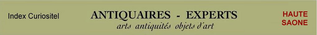 Expert Jura, 39, art, arts, antiquits, objets d'art, objets de collection, de curiosit, meuble ancien, d'poque et de style, en objet d'art anciens et contemporains, meubles contemporains, design, tableaux, peintures, expertise, estimation, Jura 39,