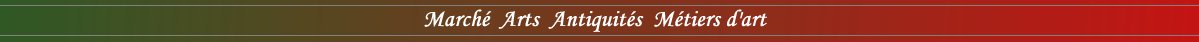 Les spcialits du March de l'Art, Antiquits, Mtiers d'art, Art Contemporain du dpartement prsentent les Boutiques, Showrooms, Catalogues des Professionnels dans leur Rue, Quartier, Ville, Dpartement, Rgion, en France et  l'tranger,