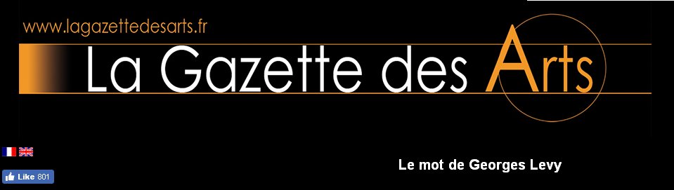 La Gazette des Arts, Georges Levy,